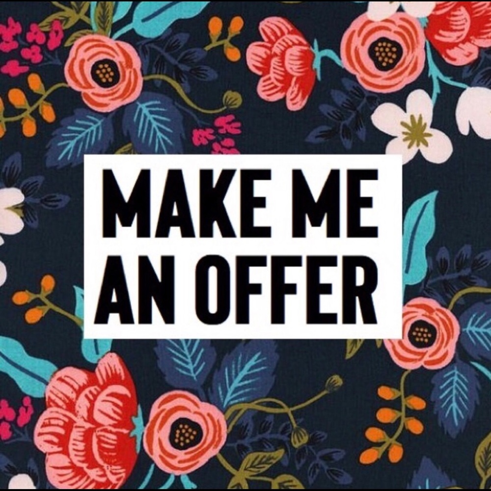 I will consider all reasonable offers!